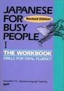 Japanese for Busy People I The Workbook  Drills for Oral Fluency