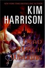 Dead Witch Walking (The Hollows, Bk 1)