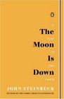 The Moon Is Down: Play in Two Parts