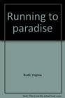 Running to paradise
