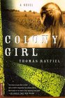Colony Girl  A Novel