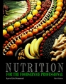 Nutrition for the Foodservice Professional (Hospitality, Travel  Tourism)