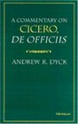 A Commentary on Cicero De Officiis