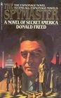 The Spymaster A Novel of Secret America