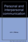 Personal and interpersonal communication Dialogue with the self and with others
