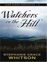 Watchers On The Hill (Thorndike Press Large Print Christian Historical Fiction)