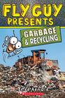 Fly Guy Presents Garbage and Recycling