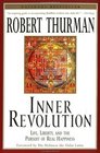 Inner Revolution Life Liberty and the Pursuit of Real Happiness