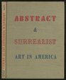 Abstract and Surrealist Art in America