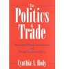 The Politics of Trade American Political Development and Foreign Economic Policy