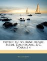 Voyage En Pologne Russie Sude Dannemarc  C Volume 4