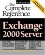 Exchange 2000 Server The Complete Reference