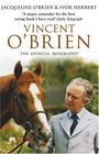 Vincent O'Brien The Official Biography