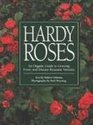 Hardy Roses An Organic Guide to Growing Frost And DiseaseResistant Varieties