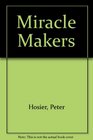 The miracle makers