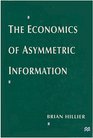 The Economics of Asymmetric Information