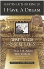 I Have a Dream Writings and Speeches That Changed the World