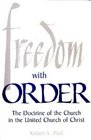 Freedom With Order The Doctrine of the Church in the United Church of Christ