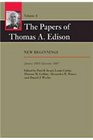 The Papers of Thomas A Edison New Beginnings January 1885December 1887