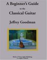 A Beginner's Guide to the Classical Guitar