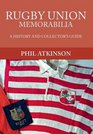 Rugby Union Memorabilia A History and Collector's Guide