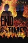 End Times (End Times, Bk 1)