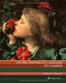 The PreRaphaelite Language of Flowers