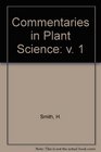 Commentaries in Plant Science v 1