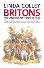 Britons Forging the Nation 17071837 Second Edition
