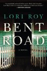 Bent Road A Novel