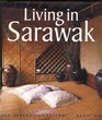 Living in Sarawak