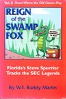 Down Where the Old Gators Play Reign of the Swamp Fox