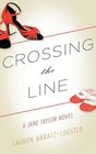 Crossing the Line A Jane Taylor Novel