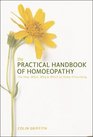 The Practical Handbook of Homoeopathy The How When Why and Which of Home Prescribing