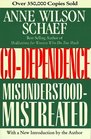 CoDependence  MisunderstoodMistreated
