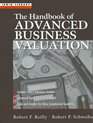 The Handbook of Advanced Business Valuation