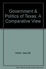 Government  Politics of Texas A Comparative View