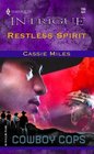 Restless Spirit (Cowboy Cops) (Harlequin Intrigue, No 769)