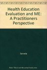 Health Education Evaluation and Measurement A Practitioner's Perspective