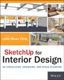 SketchUp for Interior Design 3D Visualizing Designing and Space Planning