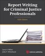 Report Writing for Criminal Justice Professionals Fifth Edition