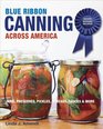 Blue Ribbon Canning across America: Award-Winning Recipes