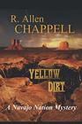 Yellow Dirt A Navajo Nation Mystery