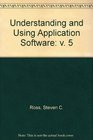 Understanding and Using Application Software