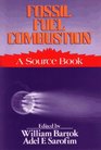 Fossil Fuel Combustion A Source Book
