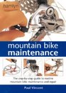 Mountain Bike Maintenance The Stepbystep Guide to Routine Mountain Bike Maintenance and Repair