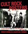 Cult Rock Posters Ten Years of Classic Posters from the Punk New Wave and Glam Era