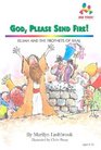 God, Please Send Fire: Elijah and the Prophets of Baal (Me Too!)
