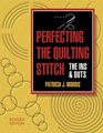 Perfecting the Quilting Stitch The Ins  Outs