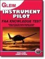 Instrument Pilot 2010 FAA Knowledge Test for the FAA ComputerBased Pilot Knowledge Test